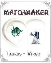 Taurus to Virgo Compatibility Taurus to Virgo Compatibility